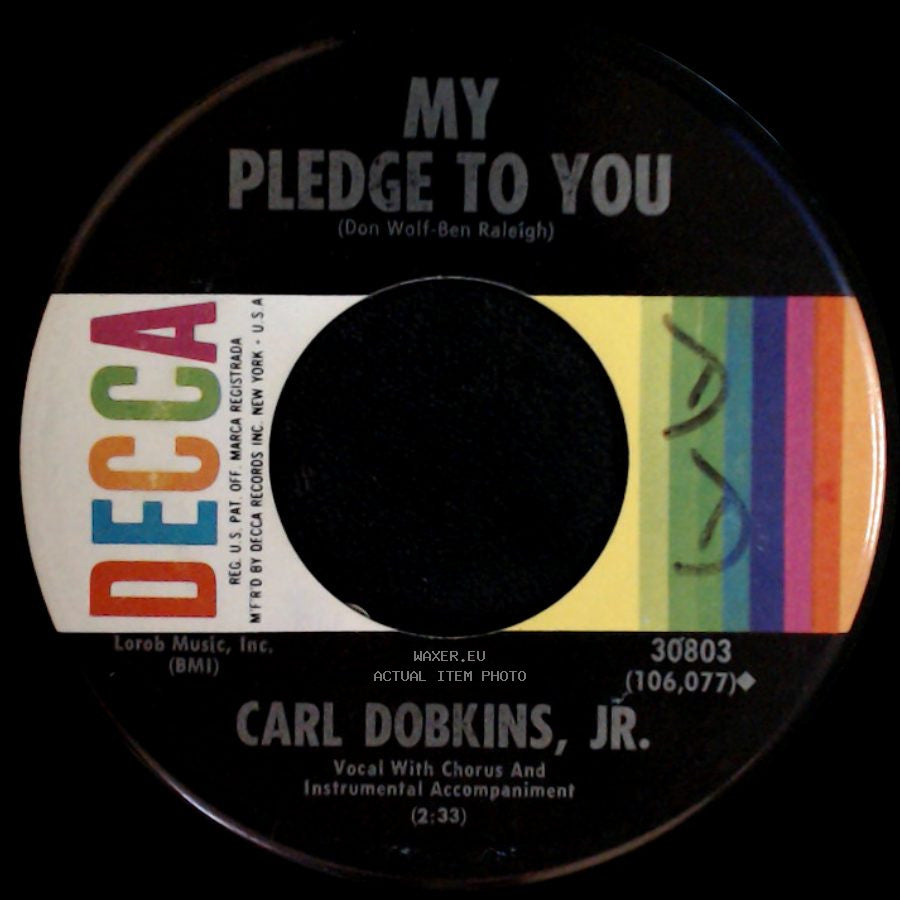 Carl Dobkins, Jr. - My Heart Is An Open Book / My Pledge To You side B