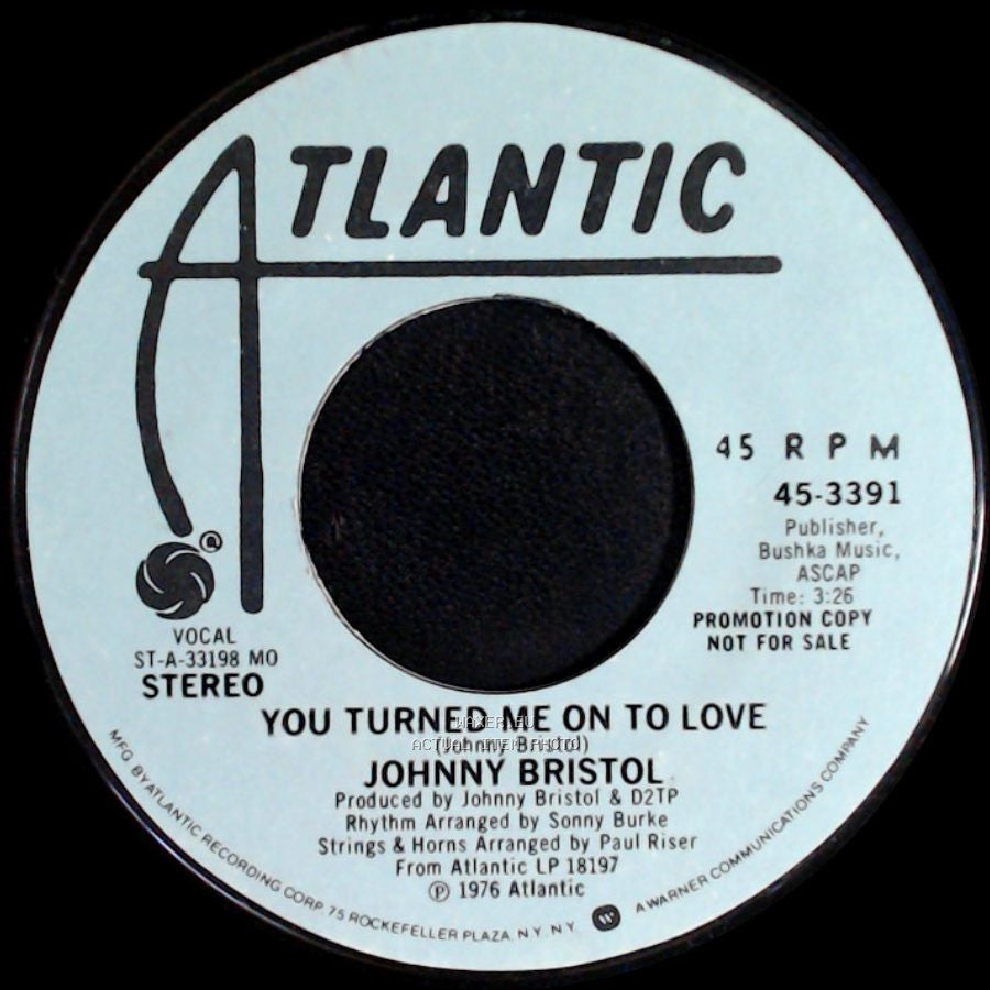 Johnny Bristol - You Turned Me On To Love / You Turned Me On To Love side A