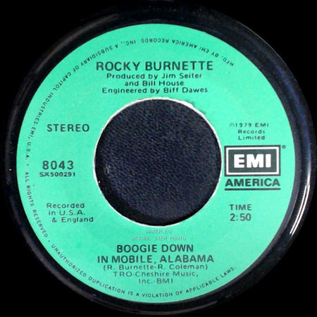Rocky Burnette - Tired Of Toe’In’ The Line / Boogie Down In Mobile, Alabama side B
