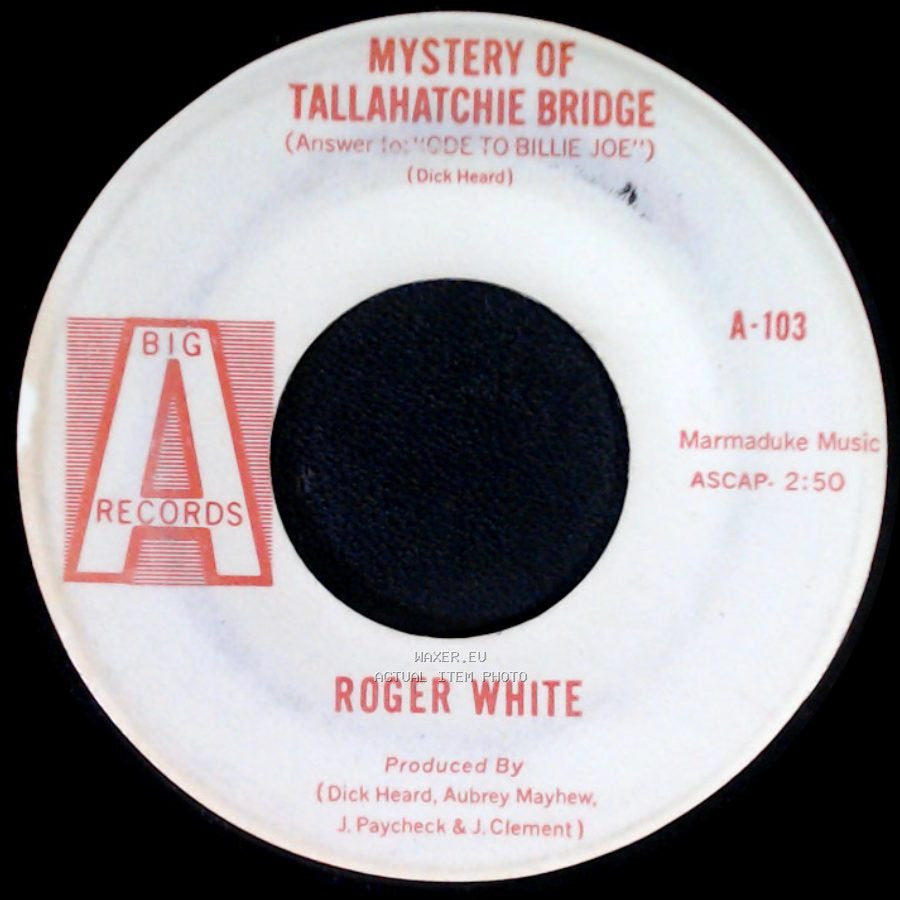Roger White - Wild Roses / Mystery Of Tallahatchie Bridge (Answer To “Ode To Billie Joe”) side B