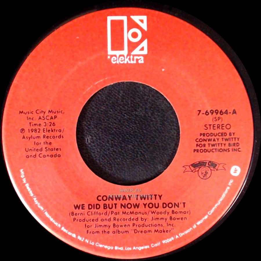 Conway Twitty - We Did But Now You Don't / A Good Love Died Tonight side A