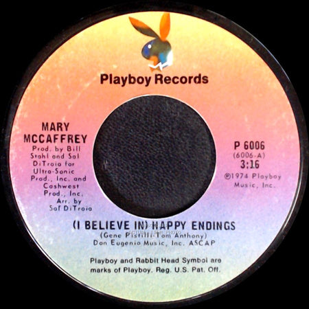 Mary Mccaffrey - (I Believe In) Happy Endings / It's Been Years Since I've Been Home side A
