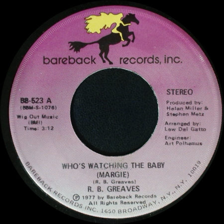 R. B. Greaves - Who's Watching The Baby (Margie) / The Gods Watch It All side A