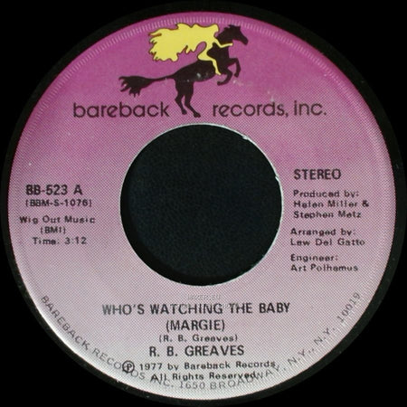 R. B. Greaves - Who's Watching The Baby (Margie) / The Gods Watch It All side A