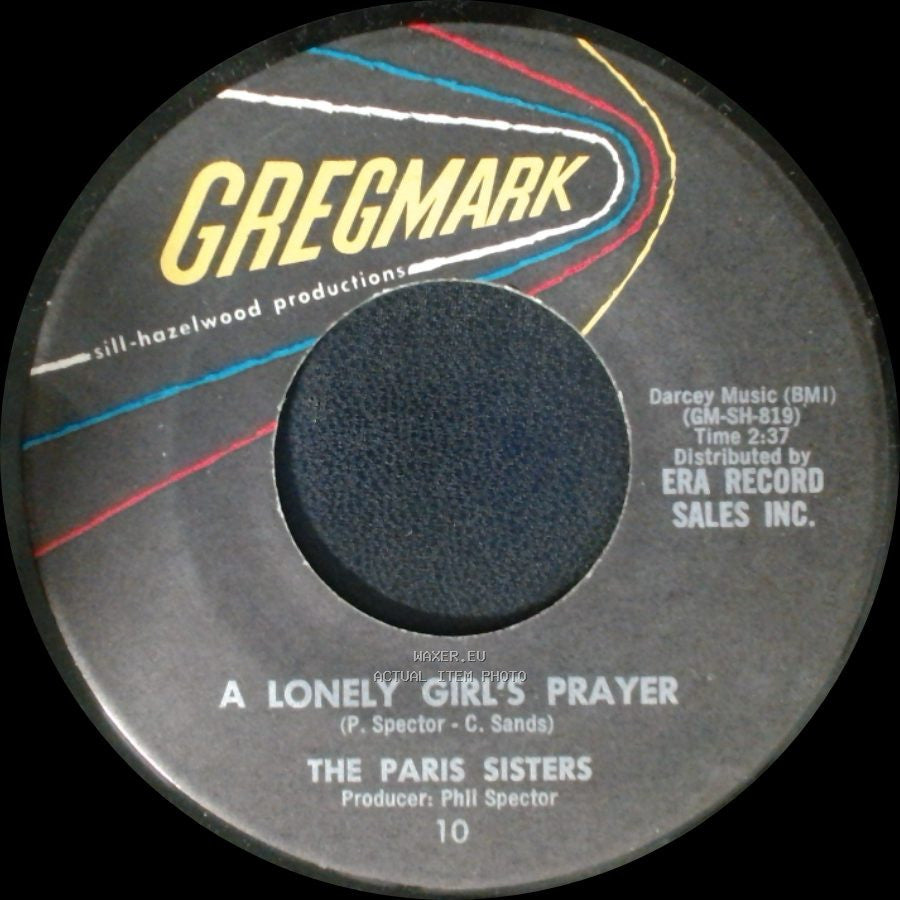 The Paris Sisters - He Knows I Love Him Too Much / A Lonely Girl's Prayer side B