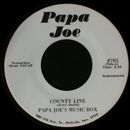 Papa Joe's Music Box / Papa Joe - Don't Get Around Much Anymore / County Line side B