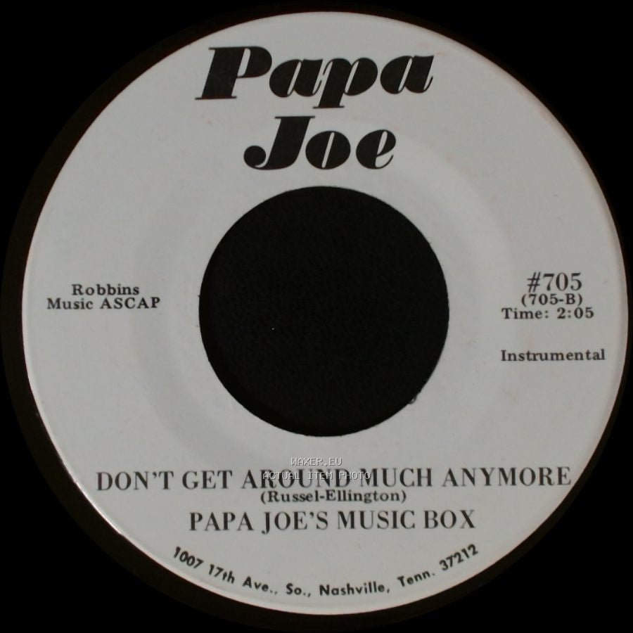 Papa Joe's Music Box / Papa Joe - Don't Get Around Much Anymore / County Line side A