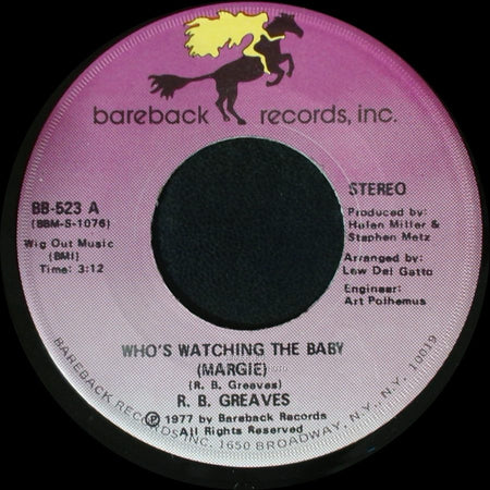 R. B. Greaves - Who's Watching The Baby (Margie) / The Gods Watch It All side B