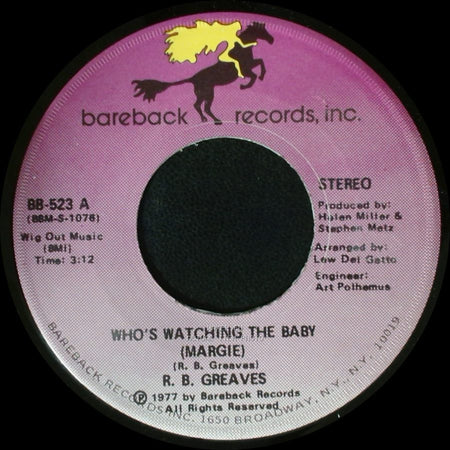 R. B. Greaves - Who's Watching The Baby (Margie) / The Gods Watch It All side B