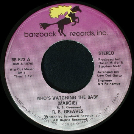 R. B. Greaves - Who's Watching The Baby (Margie) / The Gods Watch It All side A