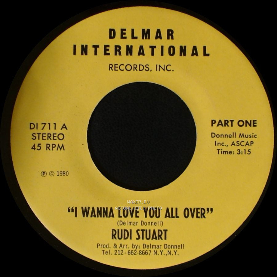 Rudi Stuart - "I Wanna Love You All Over" / I Wanna Love You All Over side B