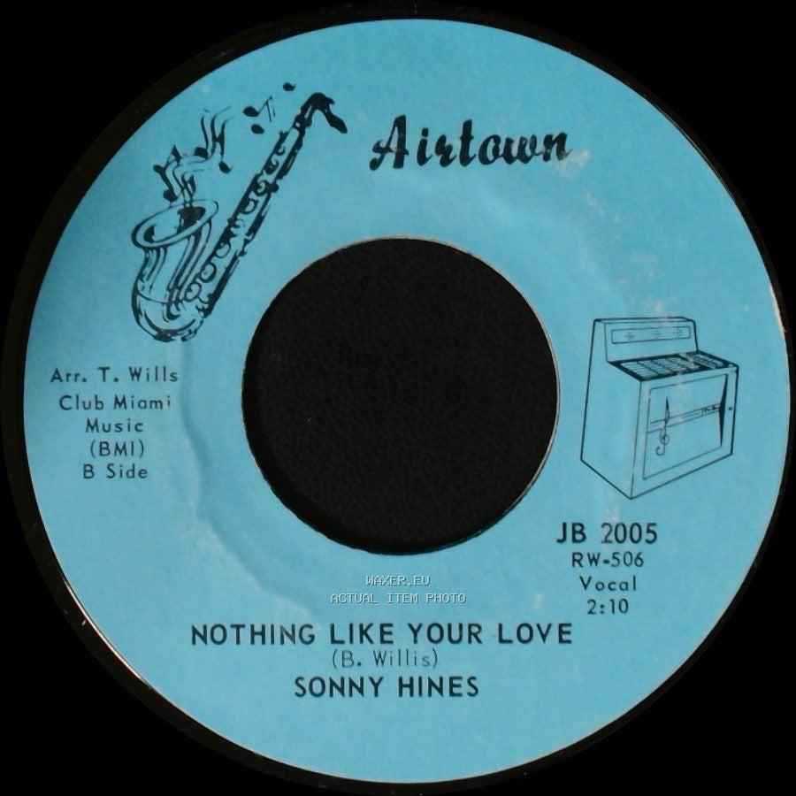 Sonny Hines - You Send Me - Bring It On Home / Nothing Like Your Love side B