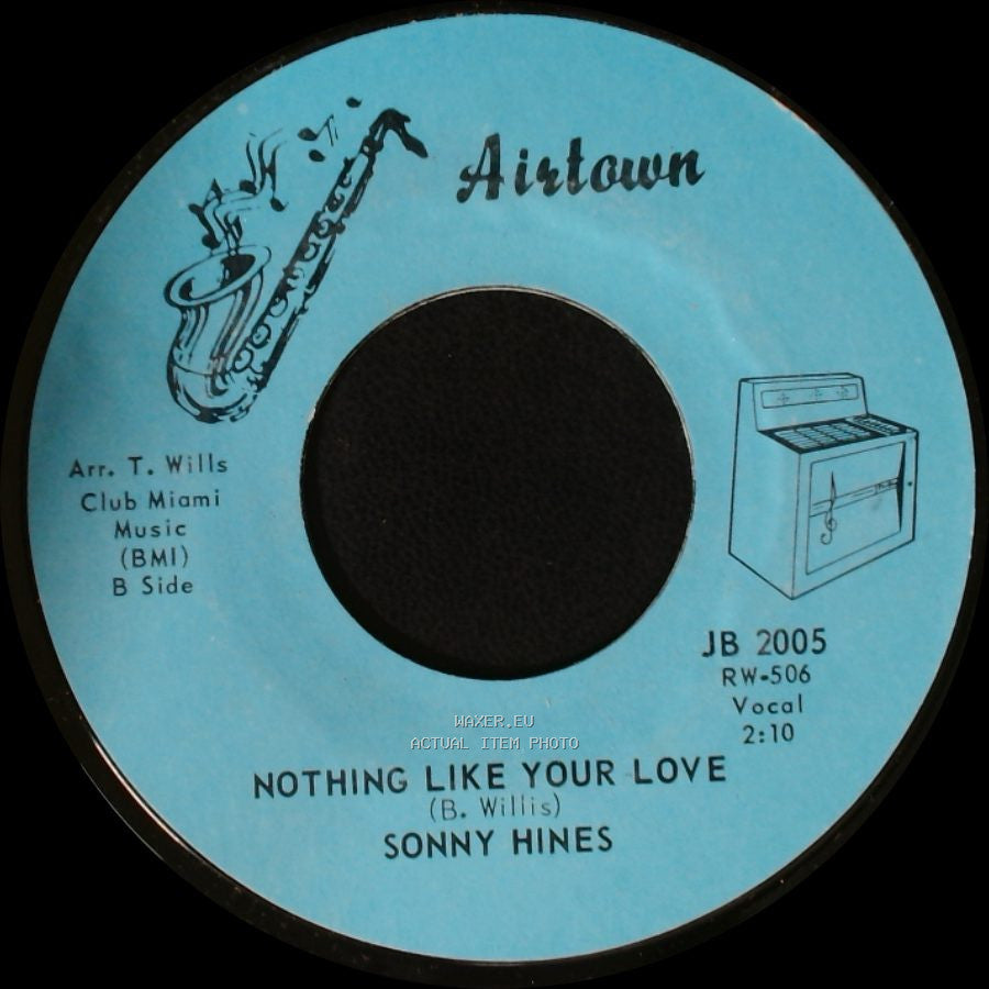 Sonny Hines - You Send Me - Bring It On Home / Nothing Like Your Love side B