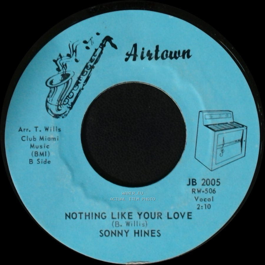 Sonny Hines - You Send Me - Bring It On Home / Nothing Like Your Love side B