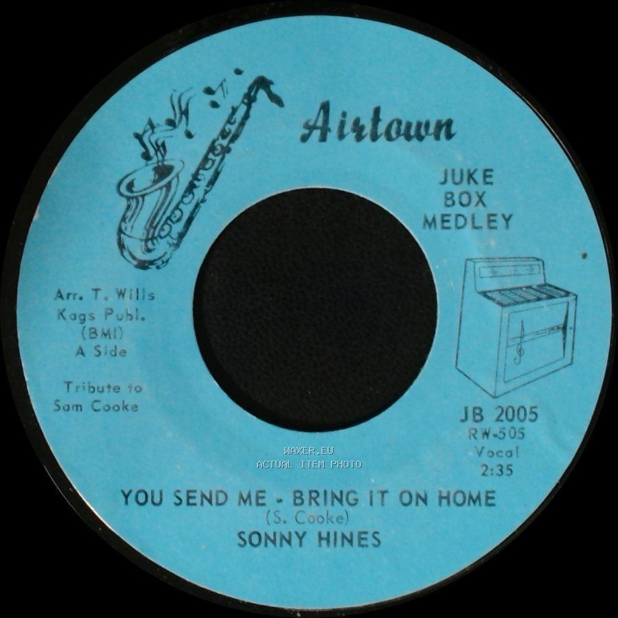 Sonny Hines - You Send Me - Bring It On Home / Nothing Like Your Love side A