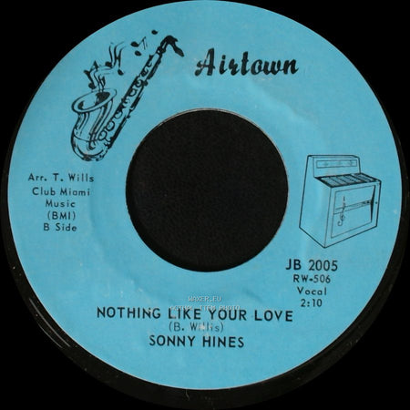 Sonny Hines - You Send Me - Bring It On Home / Nothing Like Your Love side B