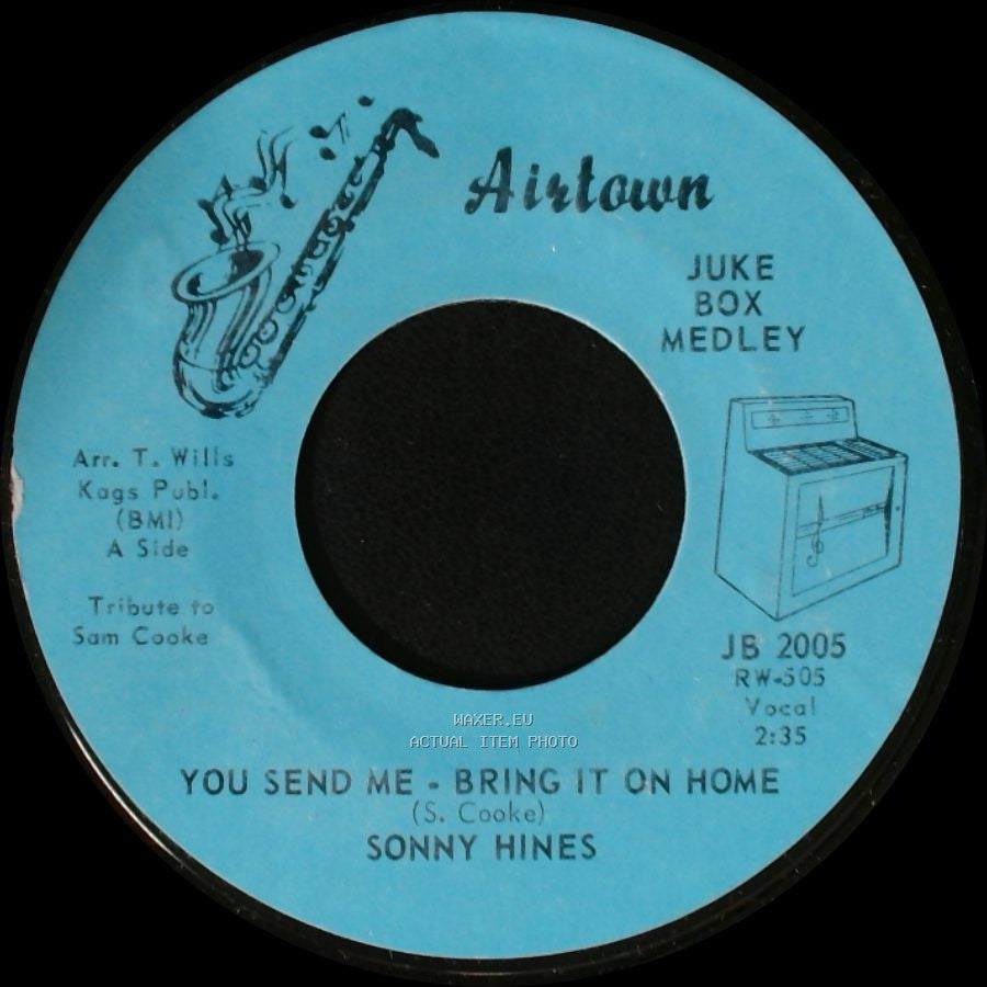 Sonny Hines - You Send Me - Bring It On Home / Nothing Like Your Love side A