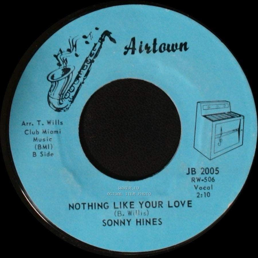 Sonny Hines - You Send Me - Bring It On Home / Nothing Like Your Love side B