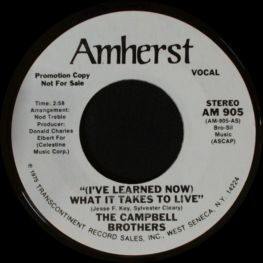 The Campbell Brothers - (I've Learned Now) What It Takes To Live / "(I've Learned Now) What It Takes To Live" side A