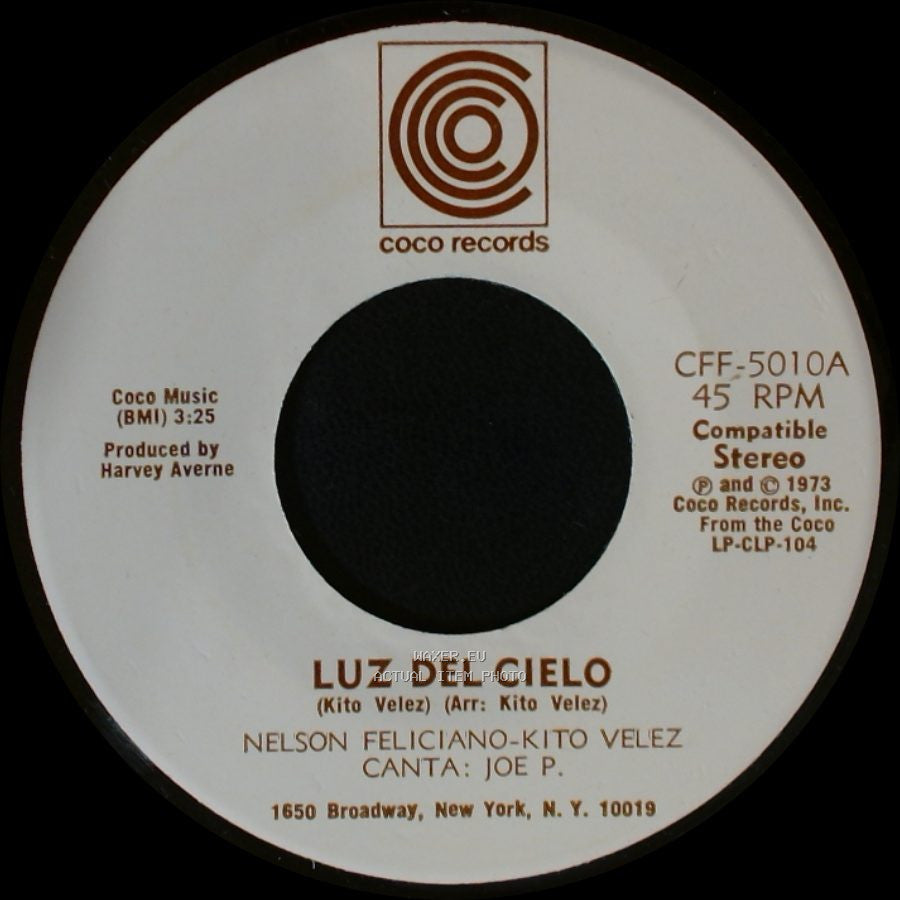 Nelson Feliciano-Kito Velez / Nelson Feliciano-Kito Velez - Canta: Joe P. - Luz Del Cielo / Como A Cambiado Borinquen side A