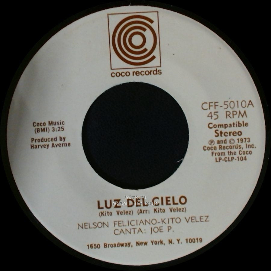 Nelson Feliciano-Kito Velez / Nelson Feliciano-Kito Velez - Canta: Joe P. - Luz Del Cielo / Como A Cambiado Borinquen side B