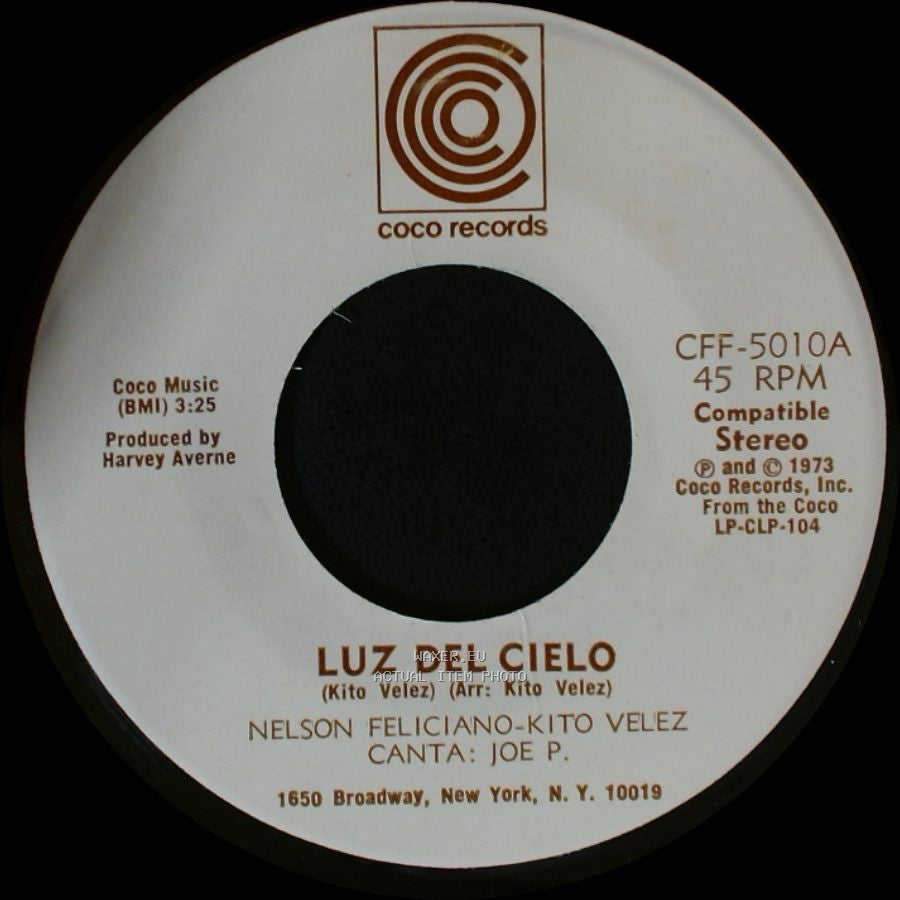 Nelson Feliciano-Kito Velez / Nelson Feliciano-Kito Velez - Canta: Joe P. - Luz Del Cielo / Como A Cambiado Borinquen side B