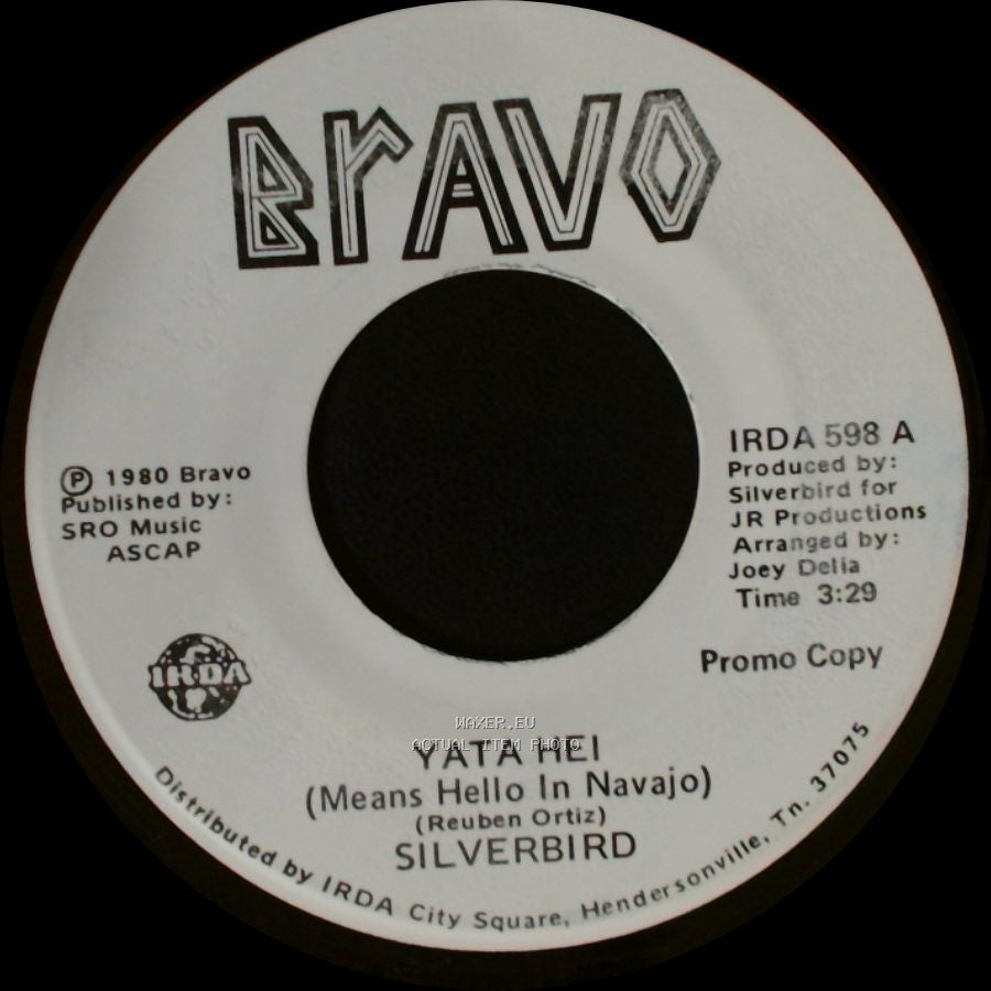 Silverbird - Yata Hei (Means Hello In Navajo) / Without A Dream side A