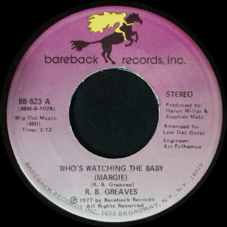 R. B. Greaves - Who's Watching The Baby (Margie) / The Gods Watch It All side A