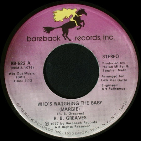 R. B. Greaves - Who's Watching The Baby (Margie) / The Gods Watch It All side A