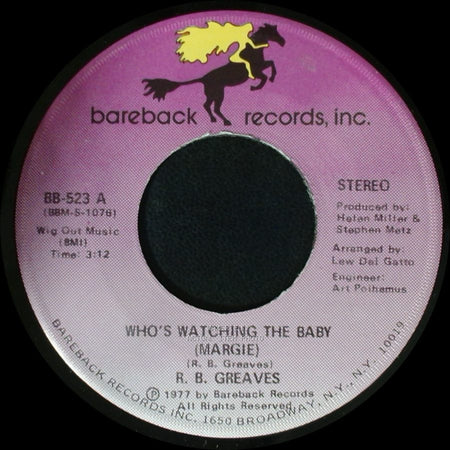 R. B. Greaves - Who's Watching The Baby (Margie) / The Gods Watch It All side A