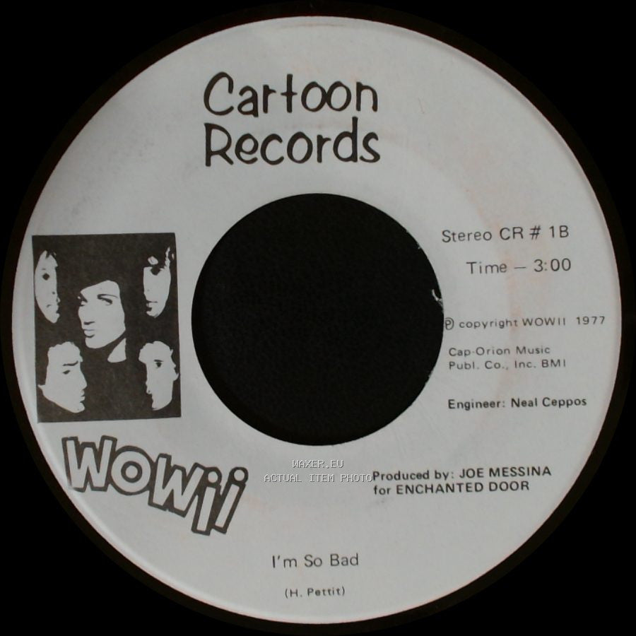 Wowii - Rock N' Roll Singer (Sha-La-La) / I'm So Bad side B