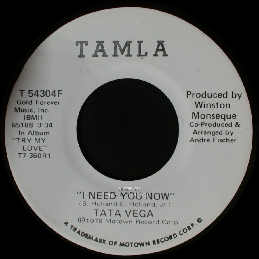 Tata Vega - I Need You Now / I Need You Now side A