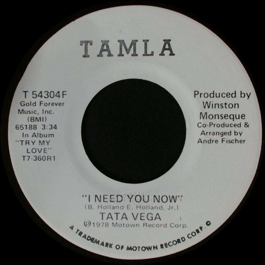 Tata Vega - I Need You Now / I Need You Now side A