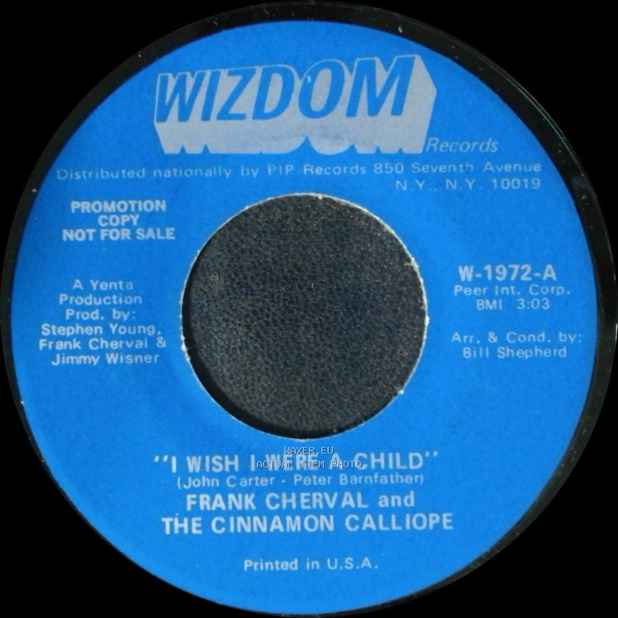 Frank Cherval And The Cinnamon Calliope - I Wish I Were A Child / Devils Are Dancing Tonight side A