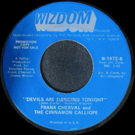 Frank Cherval And The Cinnamon Calliope - I Wish I Were A Child / Devils Are Dancing Tonight side A