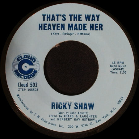 Ricky Shaw - That's The Way Heaven Made Her / Ups And Downs side A
