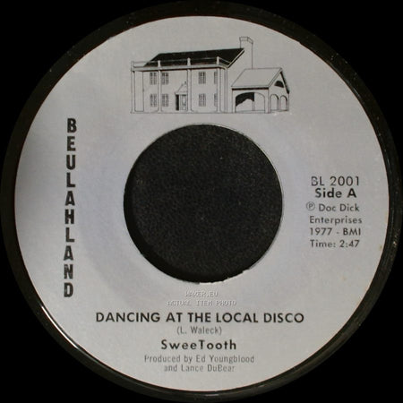Sweetooth - Dancing At The Local Disco / Johnny Don't Shoot That Gun Off side A