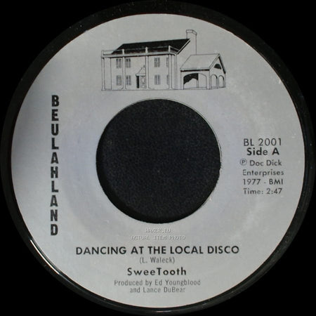 Sweetooth - Dancing At The Local Disco / Johnny Don't Shoot That Gun Off side A
