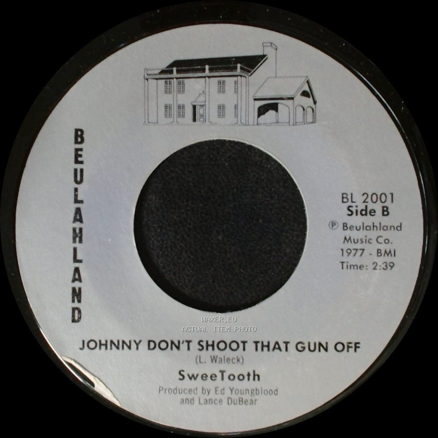 Sweetooth - Dancing At The Local Disco / Johnny Don't Shoot That Gun Off side B