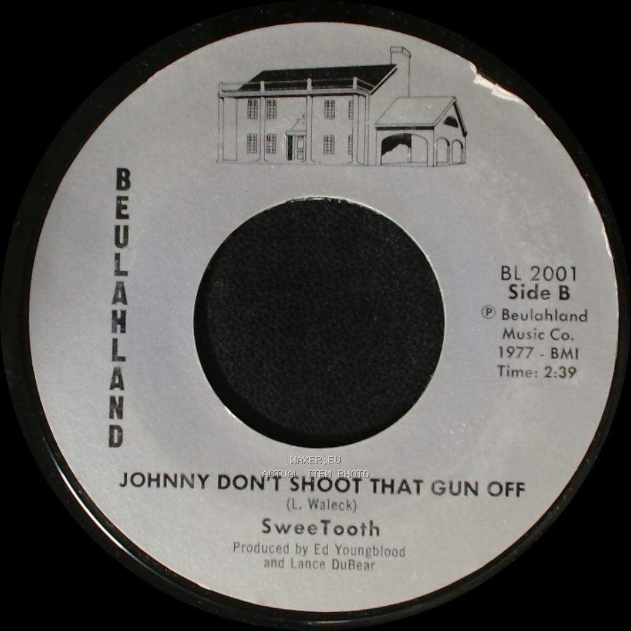 Sweetooth - Dancing At The Local Disco / Johnny Don't Shoot That Gun Off side B