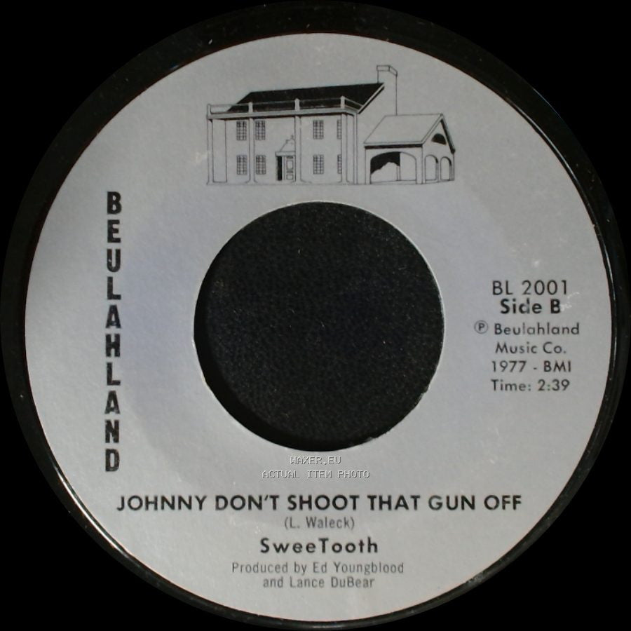 Sweetooth - Dancing At The Local Disco / Johnny Don't Shoot That Gun Off side B