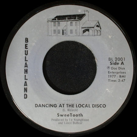 Sweetooth - Dancing At The Local Disco / Johnny Don't Shoot That Gun Off side A
