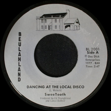 Sweetooth - Dancing At The Local Disco / Johnny Don't Shoot That Gun Off side A