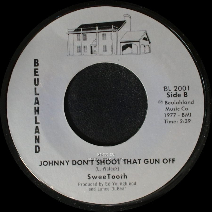 Sweetooth - Dancing At The Local Disco / Johnny Don't Shoot That Gun Off side B