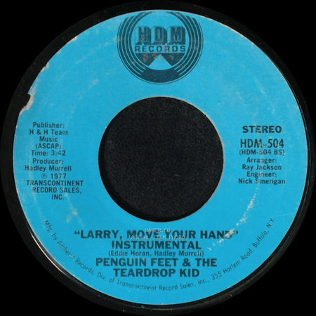 Penguin Feet & The Teardrop Kid - Larry, Move Your Hand / Larry, Move Your Hand side A