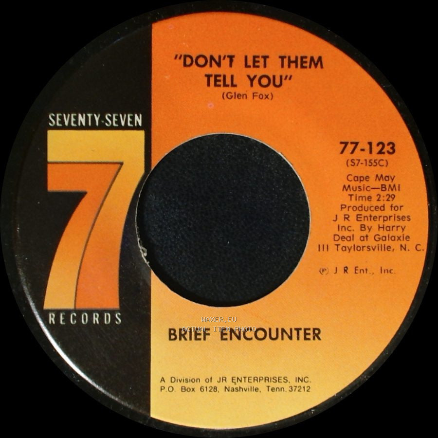 Brief Encounter - I'm So Satisfied / Don't Let Them Tell You side A