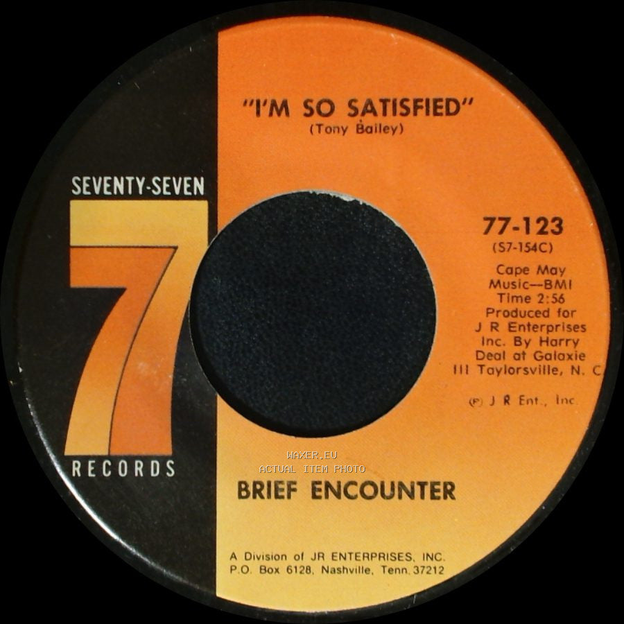 Brief Encounter - I'm So Satisfied / Don't Let Them Tell You side B
