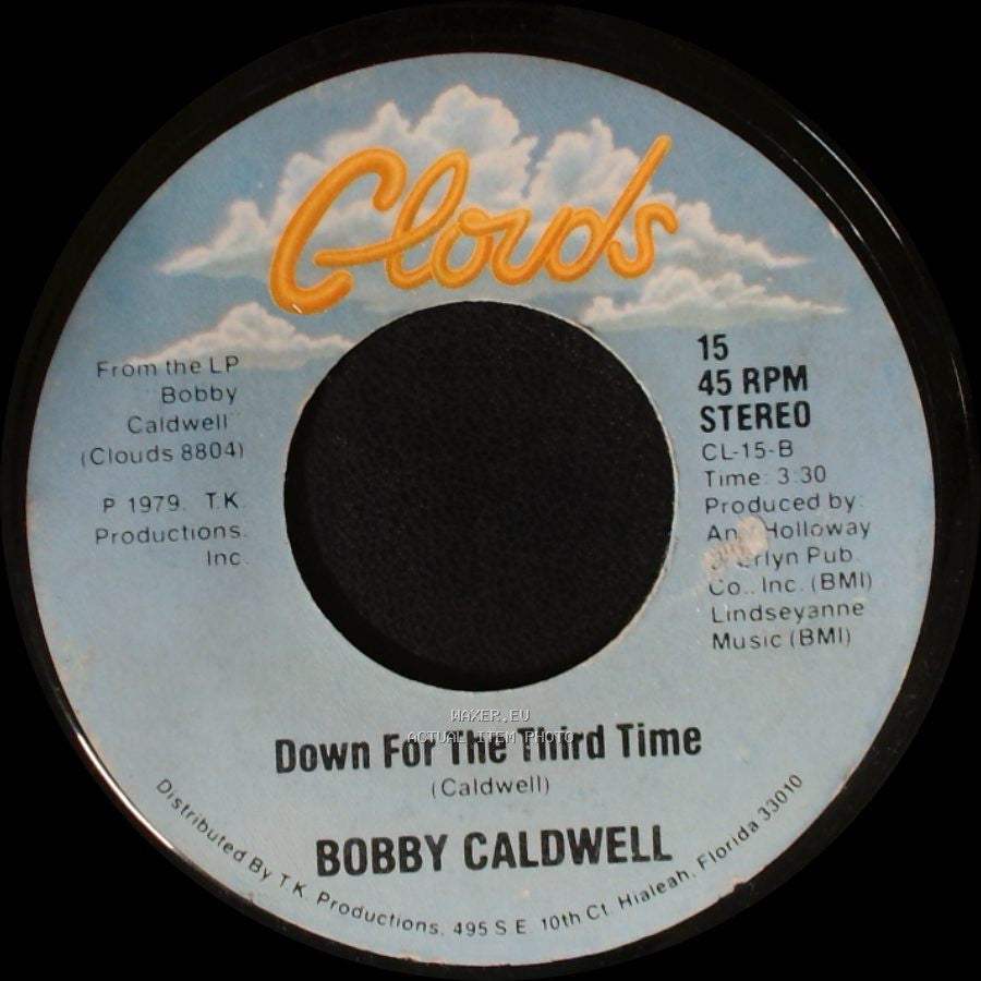 Bobby Caldwell - Down For The Third Time / Can't Say Goodbye side A