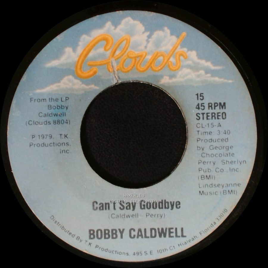 Bobby Caldwell - Down For The Third Time / Can't Say Goodbye side B