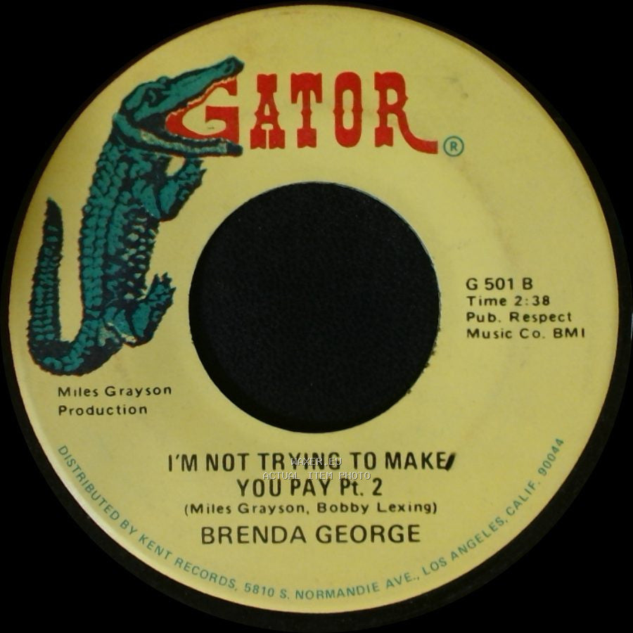Brenda George - I'm Not Trying To Make You Pay Pt. 2 / I'm Not Trying To Make You Pay Pt. 1 side A